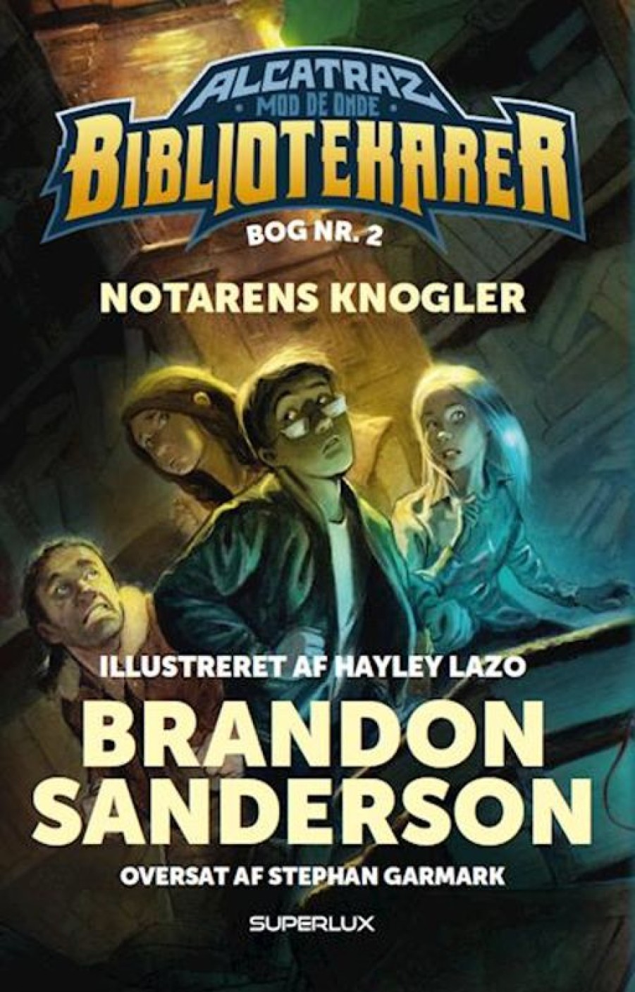 Fantasy & Science Fiction Forlaget Superlux | Notarens Knogler- Alcatraz Mod De Onde Bibliotekarer Bog