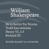 Moderne Skonlitteratur Gyldendal | Samlede Skuespil / Bind 1- De To Herrer Fra Verona / Trold Kan Taemmes / Henry Vi, 1-3 / Richard Iii Bog