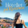 Moderne Skonlitteratur Cicero | Hotellet Pa Rivieraen Bog