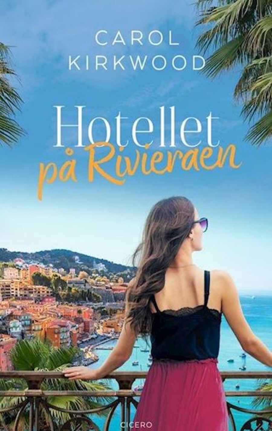 Moderne Skonlitteratur Cicero | Hotellet Pa Rivieraen Bog