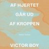 Moderne Skonlitteratur Turbine | En Del Af Hjertet Gar Ud Af Kroppen Bog