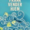 Moderne Skonlitteratur Gyldendal | Frank Vender Hjem- Roman Bog