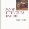 Moderne Skonlitteratur Gyldendal | Dansk Litteraturs Historie- 1100-1800- Bind 1 Bog