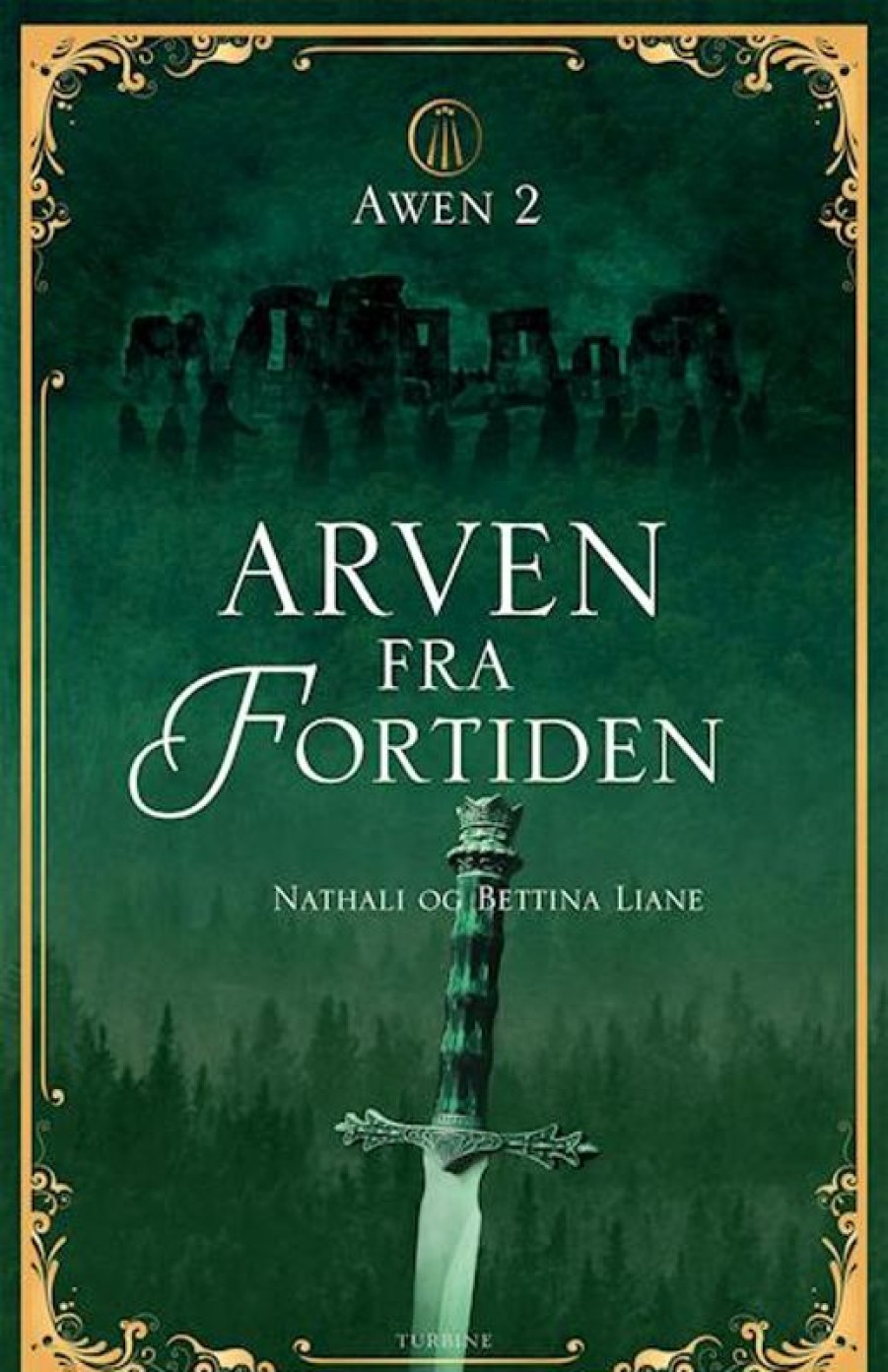 Fantasy & Science Fiction Turbine Forlaget | Arven Fra Fortiden E-Bog