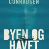 Moderne Skonlitteratur Modtryk | Byen Og Havet E-Bog