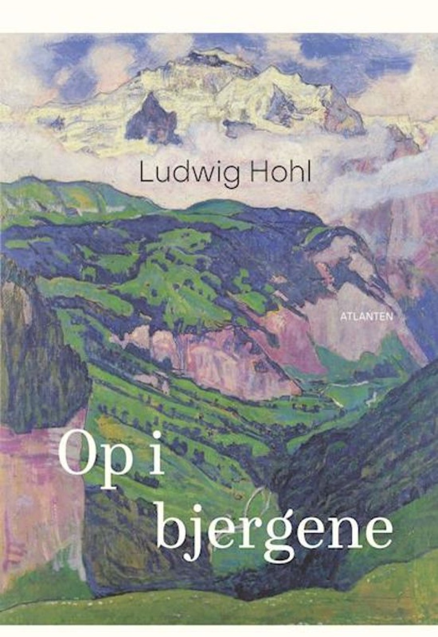 Moderne Skonlitteratur Forlaget Atlanten | Op I Bjergene Bog