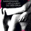 Moderne Skonlitteratur Samleren | Tryghedsnarkomaner & Hold Kaeft Og Vaer Smuk- Digte, Noveller Bog