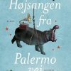 Moderne Skonlitteratur Modtryk | Hojsangen Fra Palermovej Bog