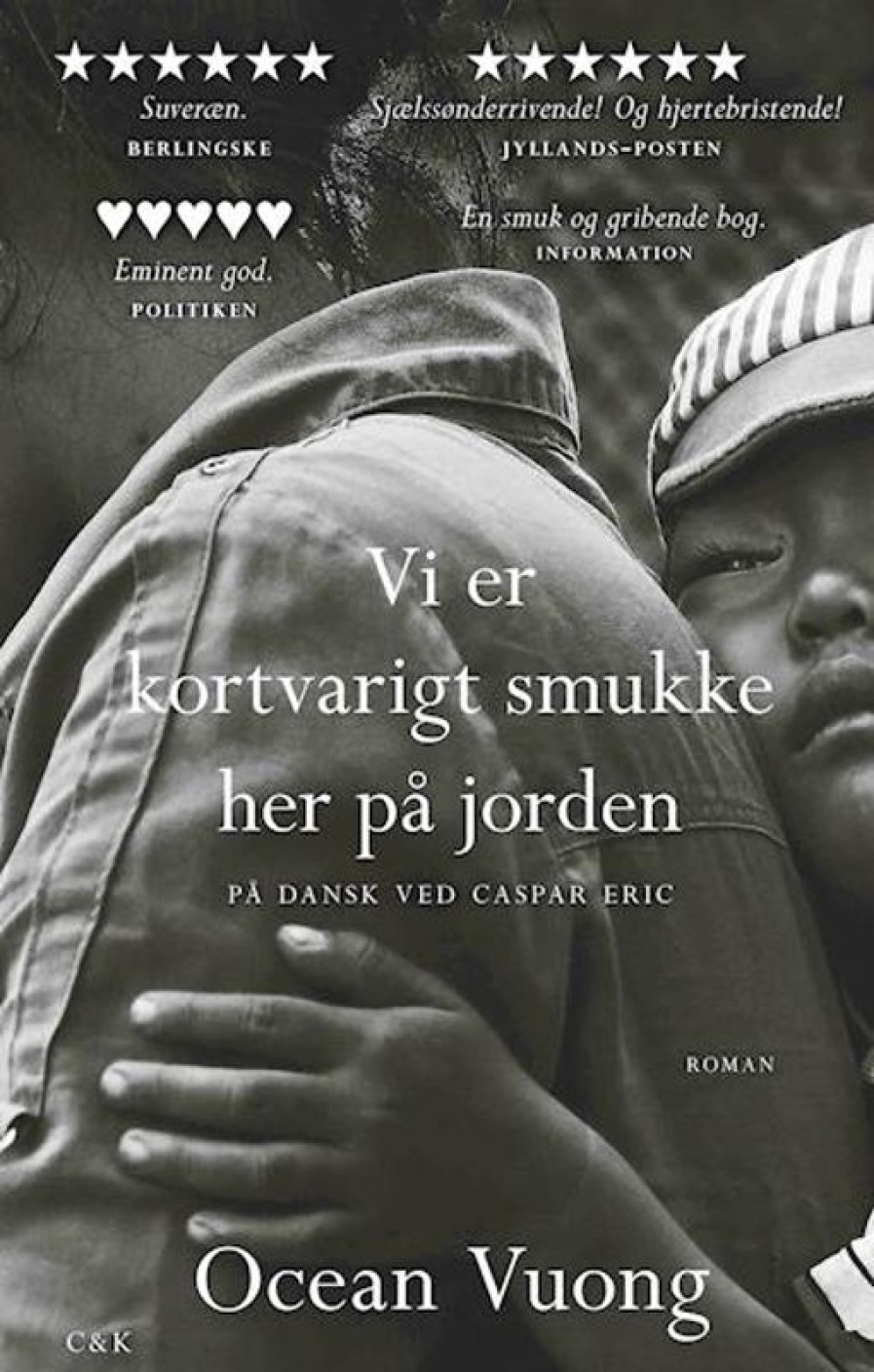 Moderne Skonlitteratur C & K | Vi Er Kortvarigt Smukke Her Pa Jorden Bog