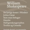 Moderne Skonlitteratur Gyldendal | Samlede Skuespil / Bd. 4- De Lystige Koner I Windsor / Julius Caesar / Som Man Behager / Hamlet / Helligtrekongersaften / Troilus Og Cressida Bog