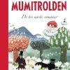 Moderne Skonlitteratur Carlsen | Mumitrolden - De Tre Naeste Romaner Bog