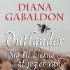 Fantasy & Science Fiction Gyldendal | Sig Til Bierne At Jeg Er Vaek- Outlander Bog