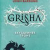 Fantasy & Science Fiction Forlaget Alvilda | Shadow And Bone - Grisha 3: Skyggernes Trone E-Bog