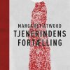 Fantasy & Science Fiction Lindhardt og Ringhof | Tjenerindens Fortaelling E-Bog