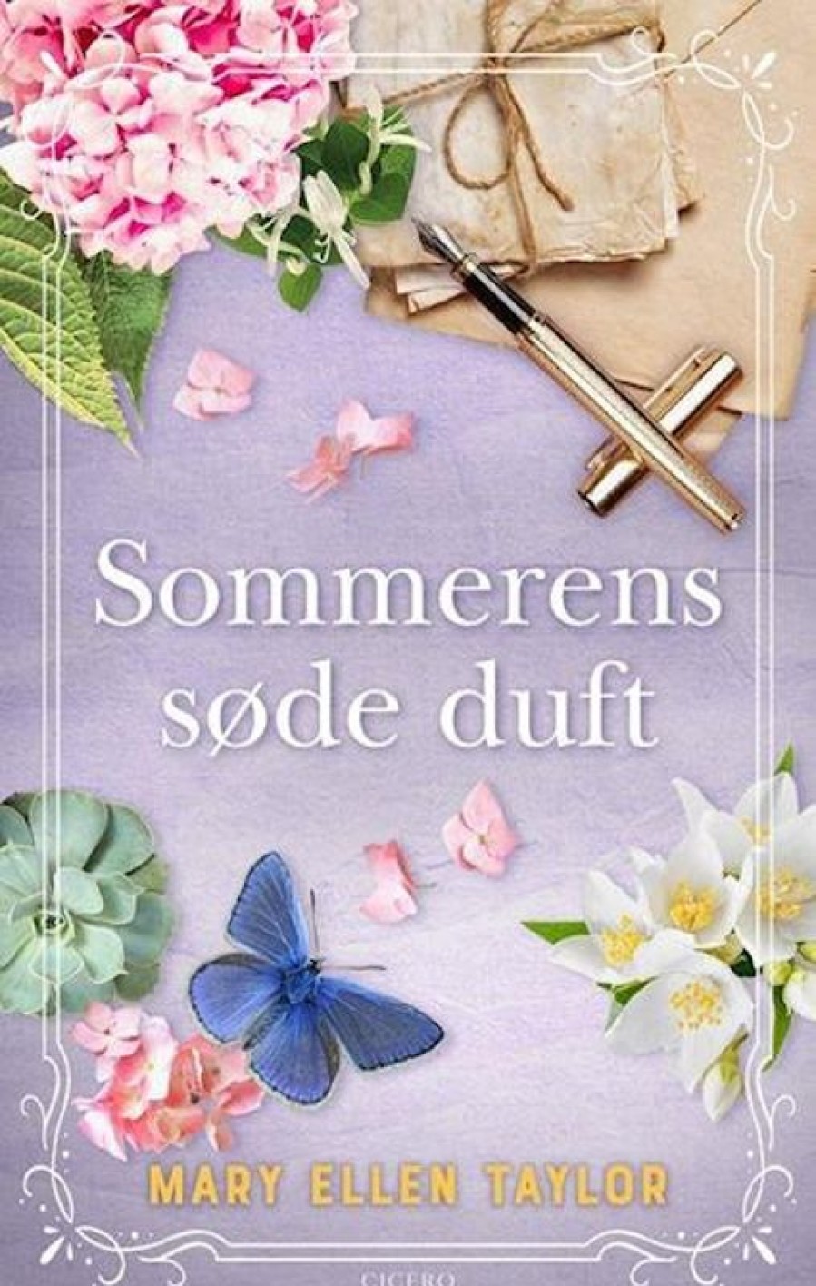 Moderne Skonlitteratur Cicero | Sommerens Sode Duft Bog