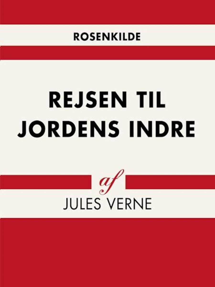 Fantasy & Science Fiction saga | Rejsen Til Jordens Indre- Vernes, J: Rejsen Til Jordens Indre Bog