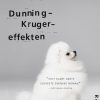 Moderne Skonlitteratur Turbine | Dunning-Kruger-Effekten Bog