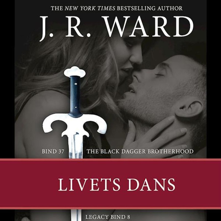 Fantasy & Science Fiction Tellerup A/S | The Black Dagger Brotherhood #37: Livets Dans, Legacy #8 Lydbog