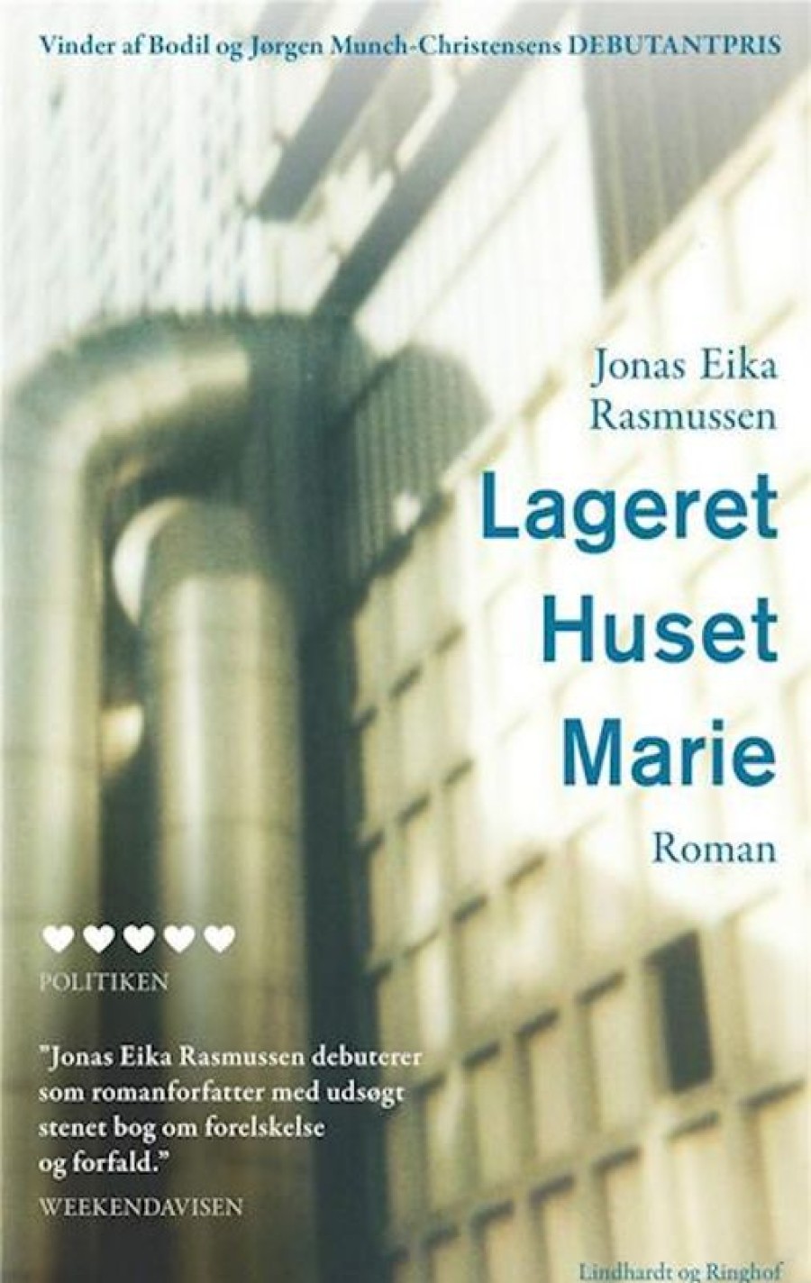 Moderne Skonlitteratur Lindhardt og Ringhof | Lageret, Huset, Marie Bog