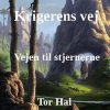 Fantasy & Science Fiction Forlaget Halvin | Krigerens Vej E-Bog