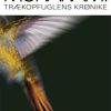 Moderne Skonlitteratur Klim | Traekopfuglens Kronike (Pb) Bog