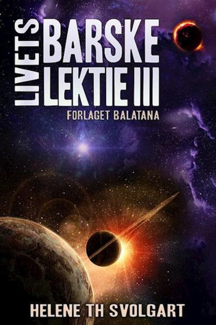 Fantasy & Science Fiction Balatana | Livets Barske Lektie Iii E-Bog