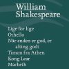 Moderne Skonlitteratur Gyldendal | Samlede Skuespil / Bind 5- Lige For Lige/Othello/Nar Enden Er God, Er Alting Godt/Timon Fra Athen/Kong Lear/Macbeth Bog