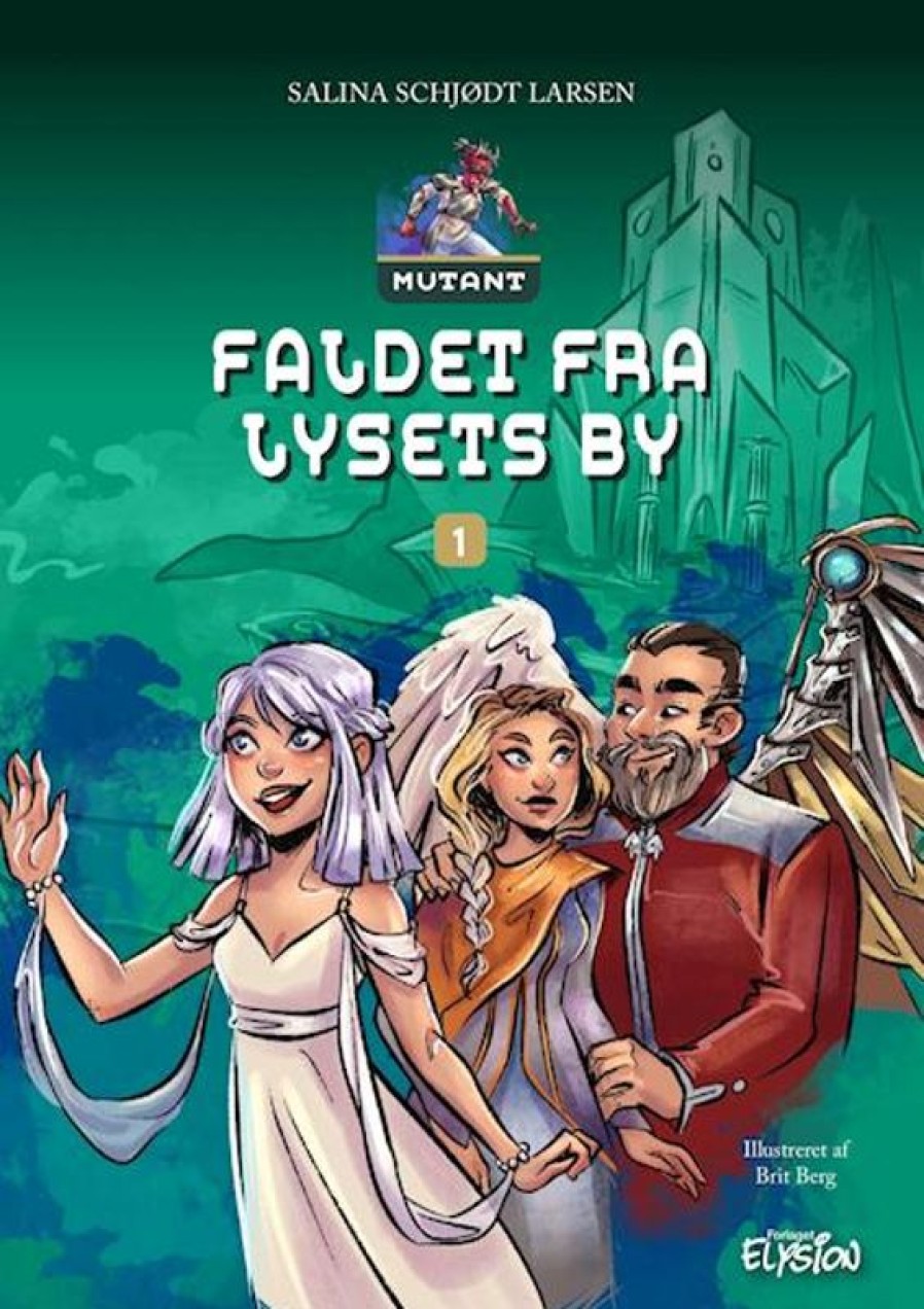 Fantasy & Science Fiction Forlaget Elysion | Faldet Fra Lysets By- Mutant 1 Bog