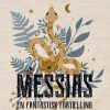 Fantasy & Science Fiction Lindhardt og Ringhof | Messias. En Fantastisk Fortaelling E-Bog