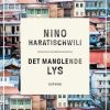 Moderne Skonlitteratur Gutkind | Det Manglende Lys E-Bog