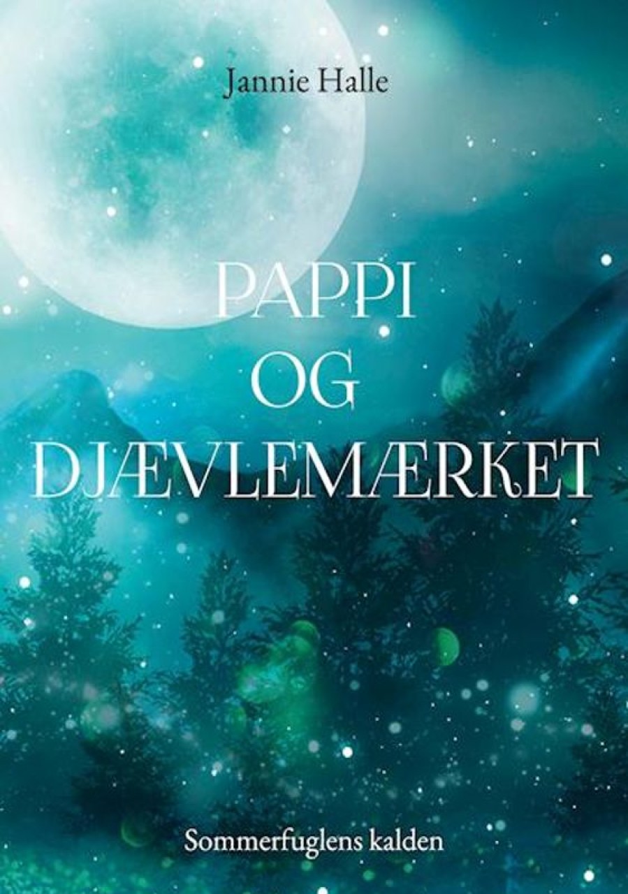 Fantasy & Science Fiction Books on demand | Pappi Og Djaevlemaerket- Sommerfuglens Kalden E-Bog