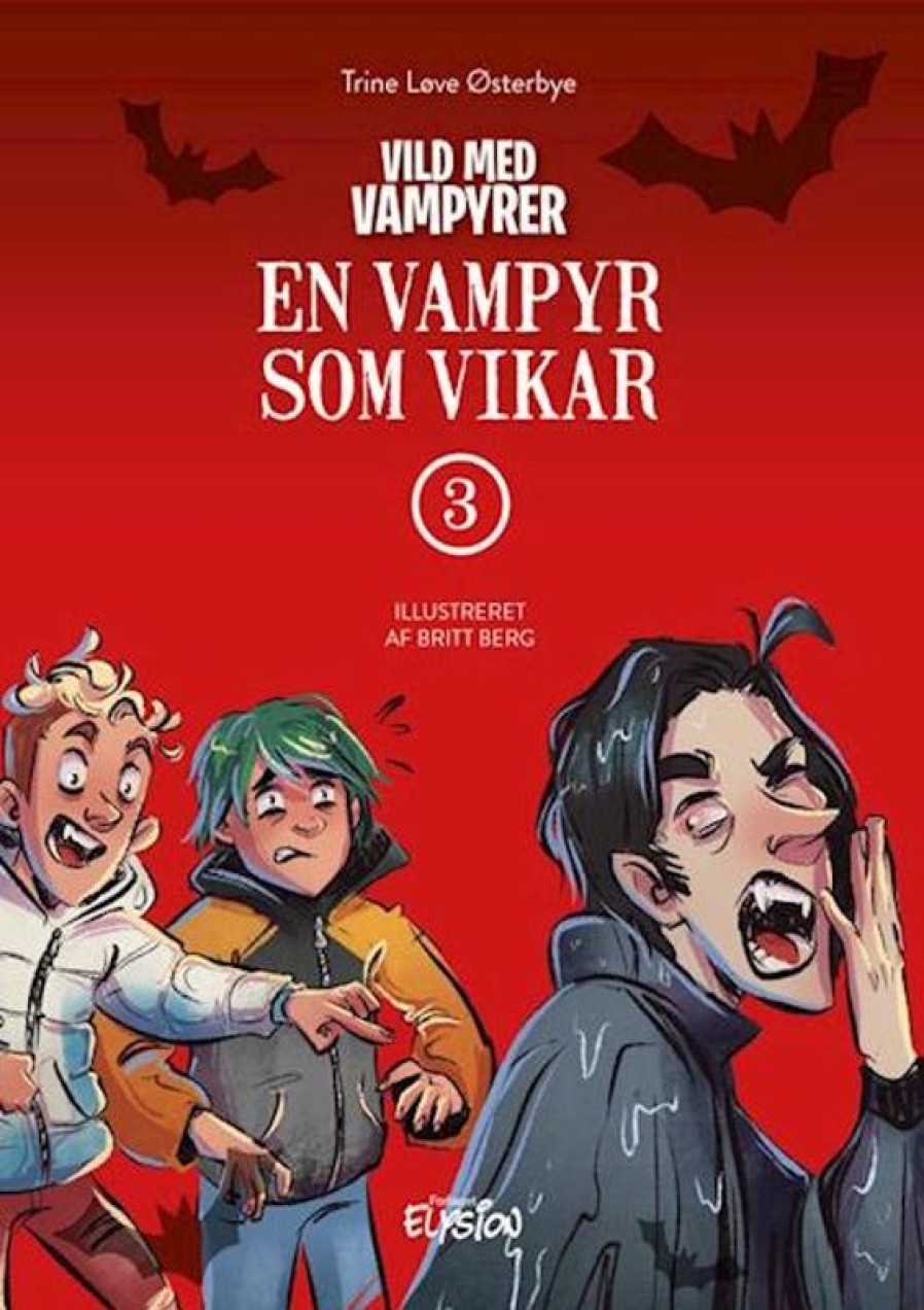 Fantasy & Science Fiction Forlaget Elysion | En Vampyr Som Vikar- Vild Med Vampyrer 3 Bog