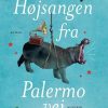 Moderne Skonlitteratur Modtryk | Hojsangen Fra Palermovej E-Bog