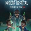 Fantasy & Science Fiction Forlaget Elysion | Indlagt Pa Dodens Hospital- En Verden Af Frygt 6 Bog