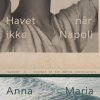 Moderne Skonlitteratur Forlaget Palomar | Havet Nar Ikke Napoli Bog