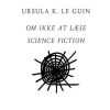 Moderne Skonlitteratur Forlaget Virkelig | Om Ikke At Laese Science Fiction Bog