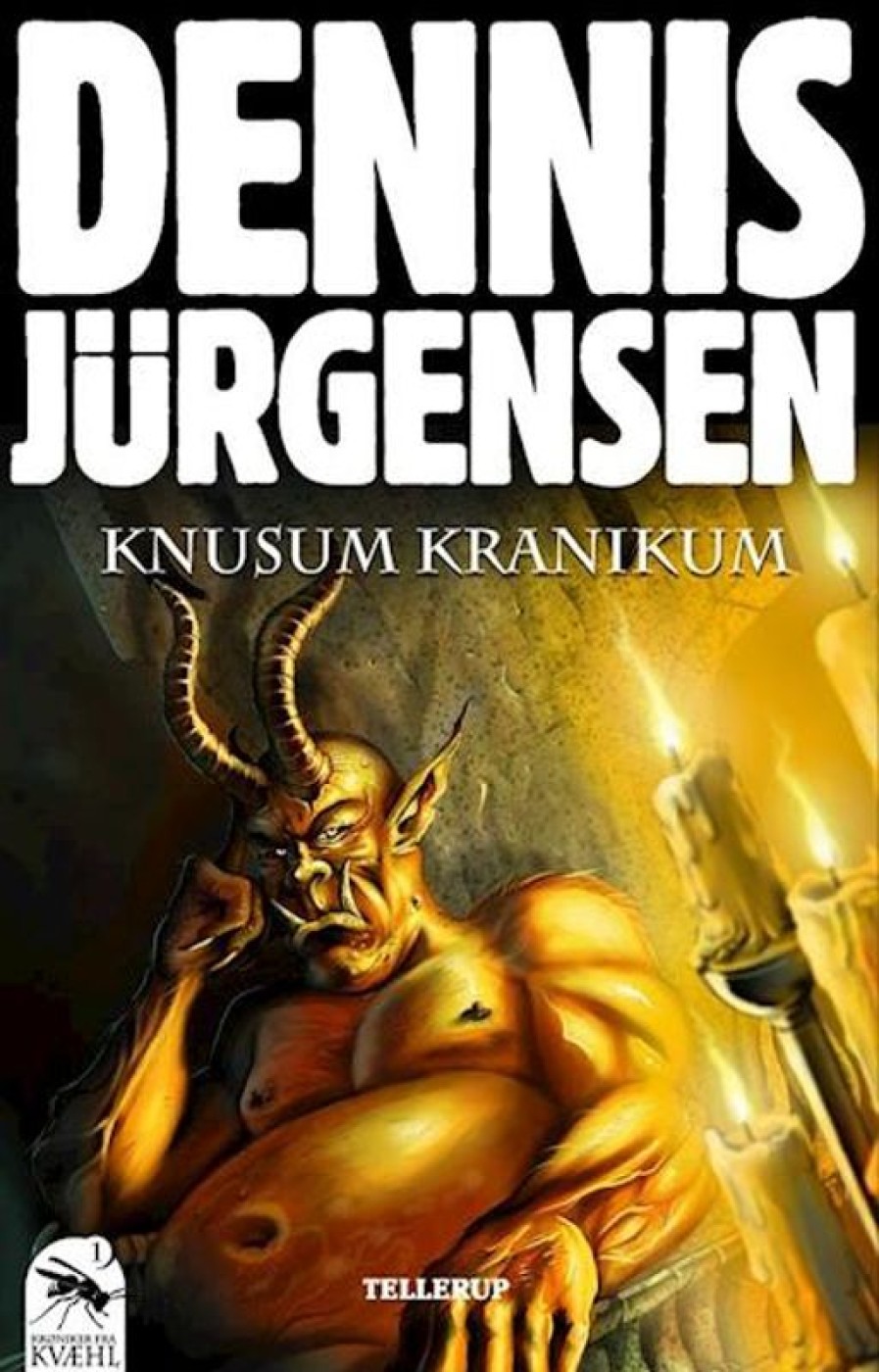 Fantasy & Science Fiction Tellerup A/S | Kroniker Fra Kvaehl #1: Knusum Kranikum E-Bog