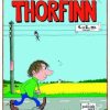 Moderne Skonlitteratur Politisk revy | Thorfinn, 1. Og 2. Del Samlet! Bog