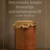 Moderne Skonlitteratur Lindhardt og Ringhof | Den Svenske Konges Hemmelige Marmeladeopskrift E-Bog