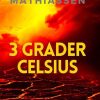 Fantasy & Science Fiction Forlaget Pantanal | 3 Grader Celsius Bog