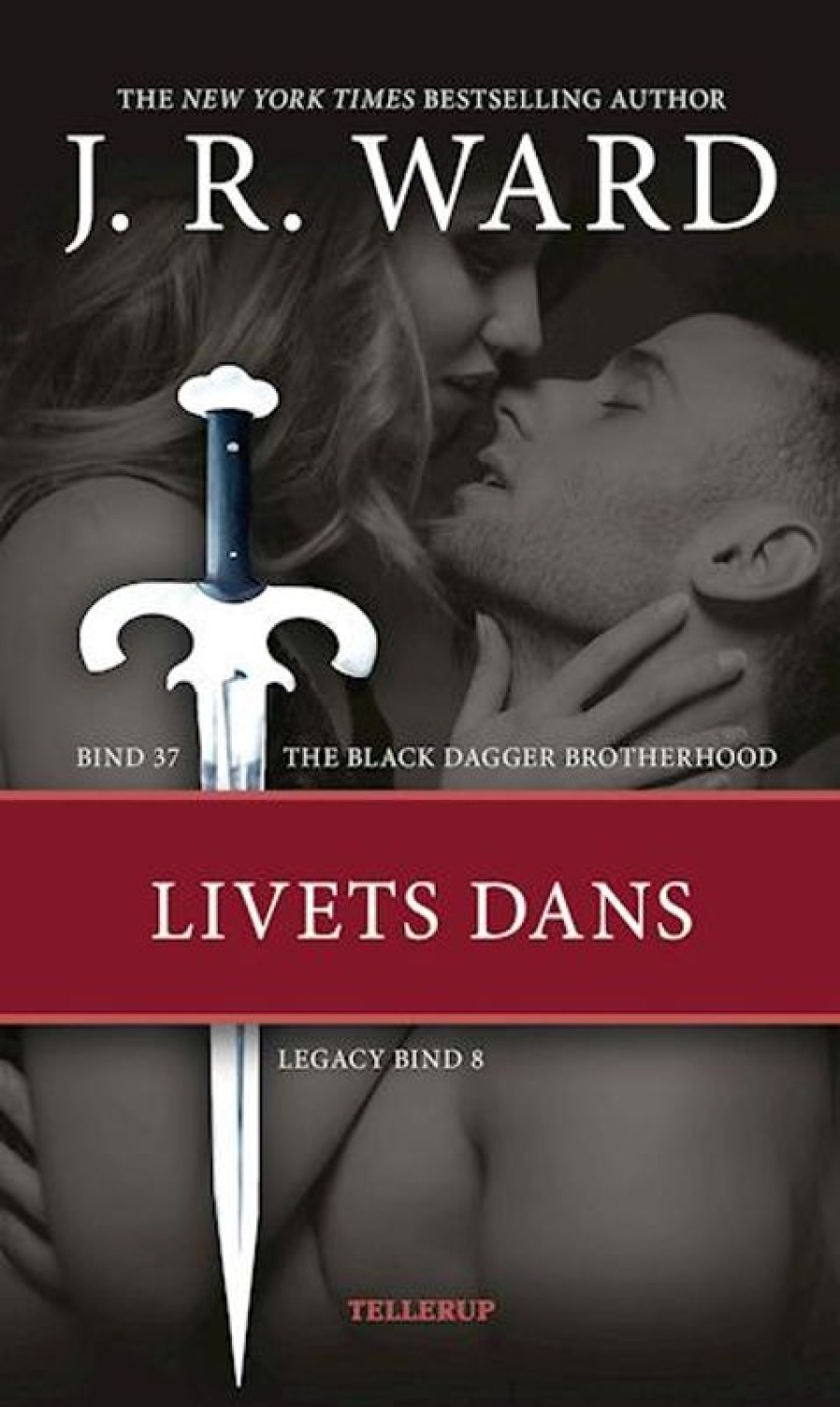 Fantasy & Science Fiction Tellerup A/S | The Black Dagger Brotherhood #37: Livets Dans, Legacy #8 E-Bog