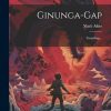 Fantasy & Science Fiction Legare Street Press | Ginunga-Gap- Fortaelling... Bog