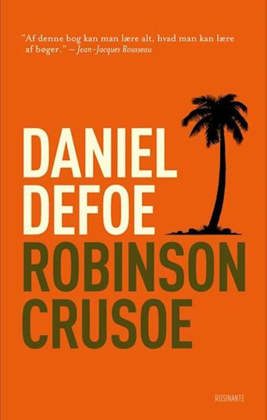 Moderne Skonlitteratur Rosinante | Robinson Crusoe- Roman Bog