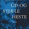 Moderne Skonlitteratur Batzer & Co. | Ud Og Stjaele Heste- Roman Bog