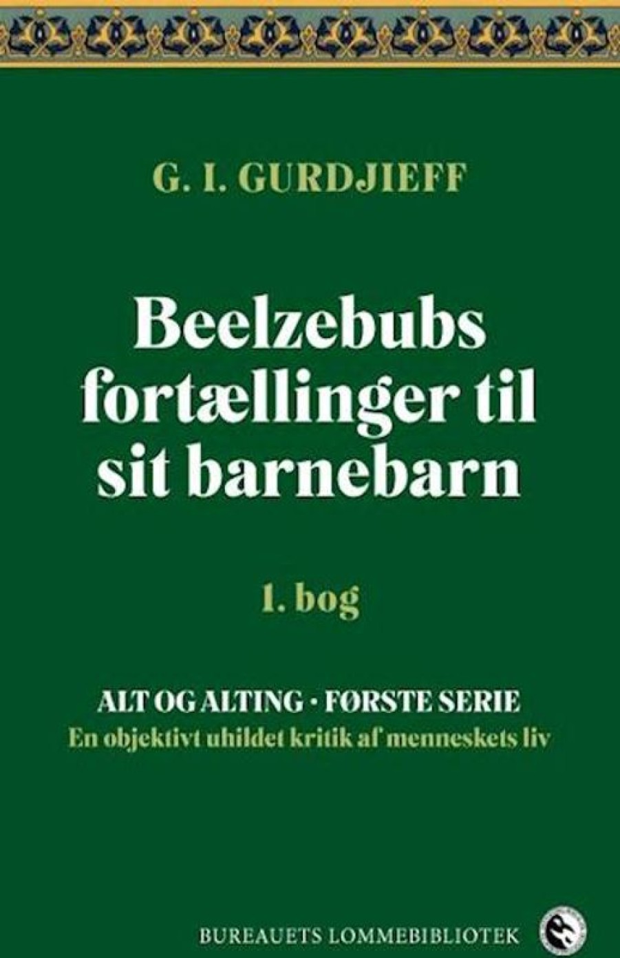 Fantasy & Science Fiction Det poetiske bureaus forlag | Beelzebubs Fortaellinger Til Sit Barnebarn- En Objektiv Uhildet Kritik Af Menneskets Liv (1. ) Bog