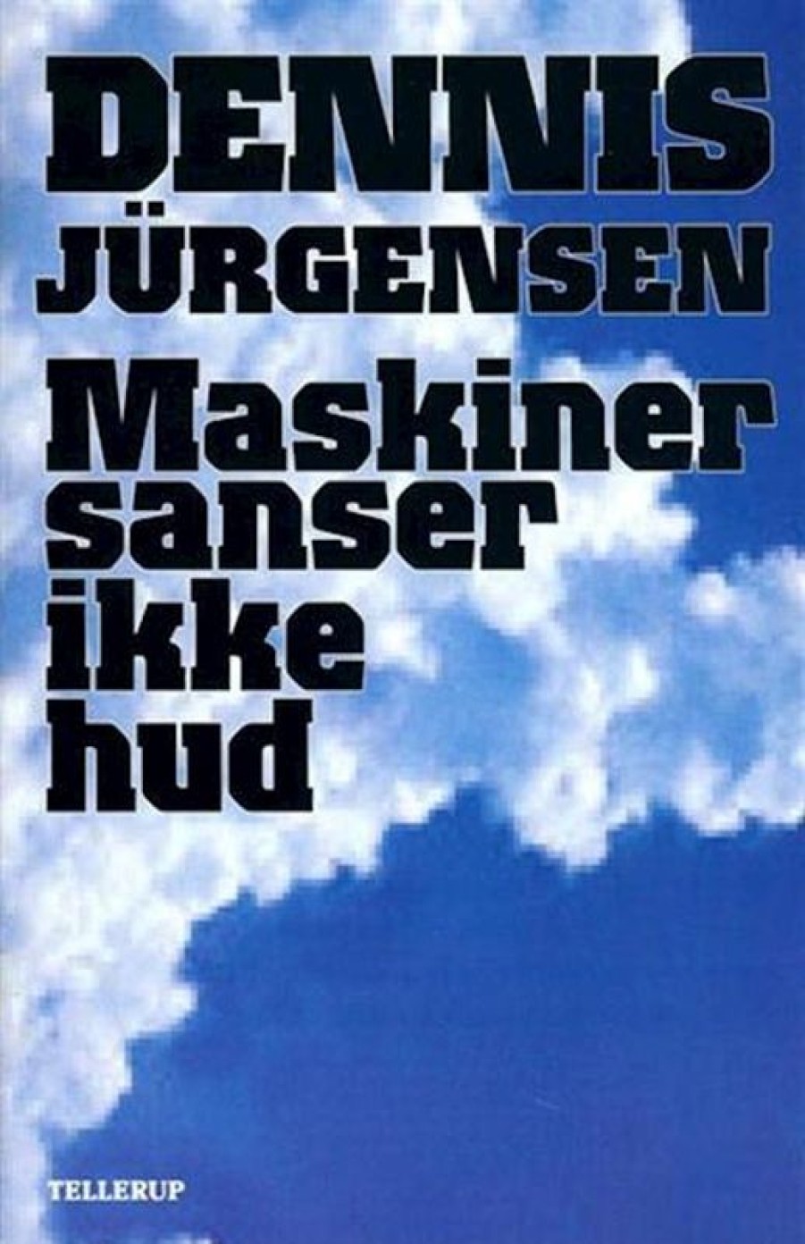 Fantasy & Science Fiction Tellerup A/S | Maskiner Sanser Ikke Hud E-Bog