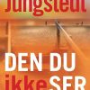 Moderne Skonlitteratur People´sPress | Den Du Ikke Ser E-Bog