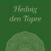 Fantasy & Science Fiction Forlaget mellemgaard | Hedvig Den Tapre E-Bog