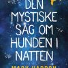 Moderne Skonlitteratur Høst | Den Mystiske Sag Om Hunden I Natten Bog