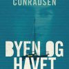 Moderne Skonlitteratur Modtryk | Byen Og Havet Bog